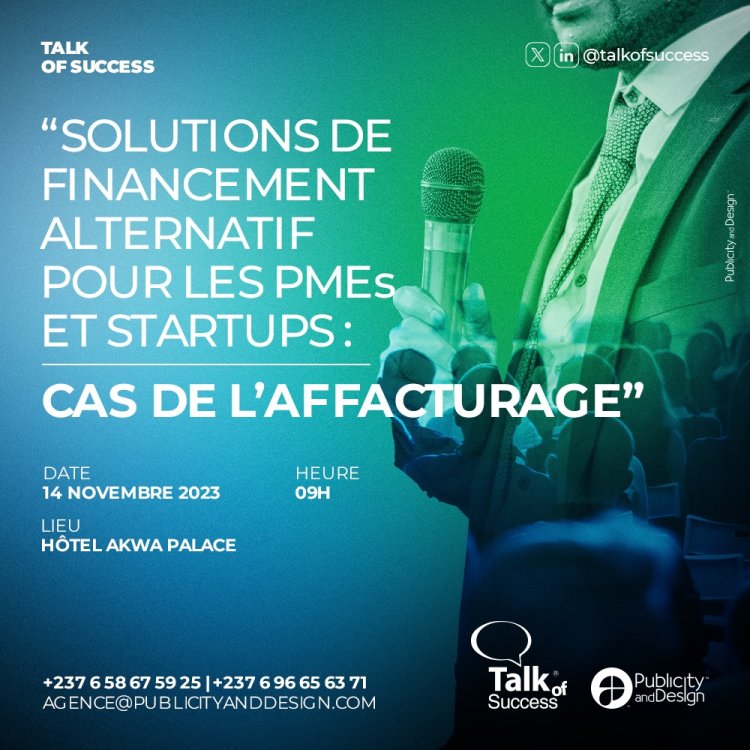 Cameroun : Publicity and Design organise la 4ème édition de son Talk of Success sur l'affacturage