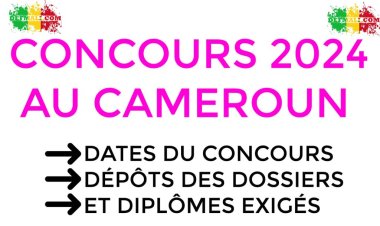 Concours 2024 au Cameroun : Dates, Dépôts des Dossiers et Diplômes Exigés
